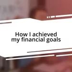 How I achieved my financial goals