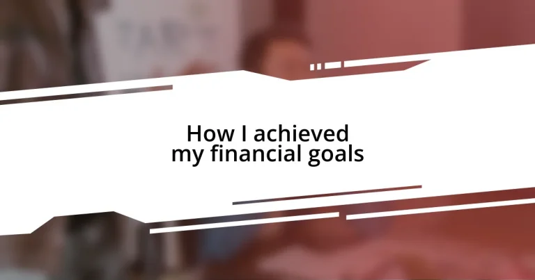 How I achieved my financial goals