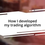 How I developed my trading algorithm