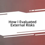 How I Evaluated External Risks