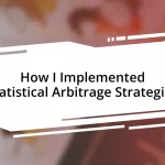 How I Implemented Statistical Arbitrage Strategies