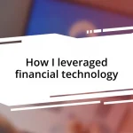 How I leveraged financial technology