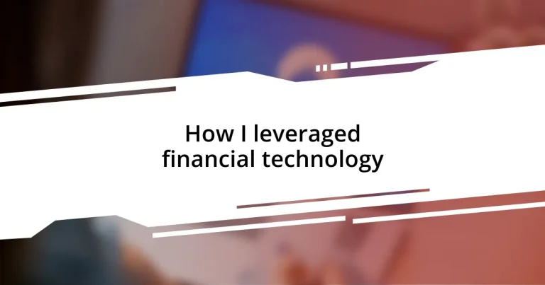 How I leveraged financial technology