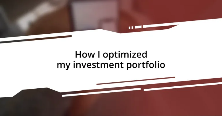 How I optimized my investment portfolio