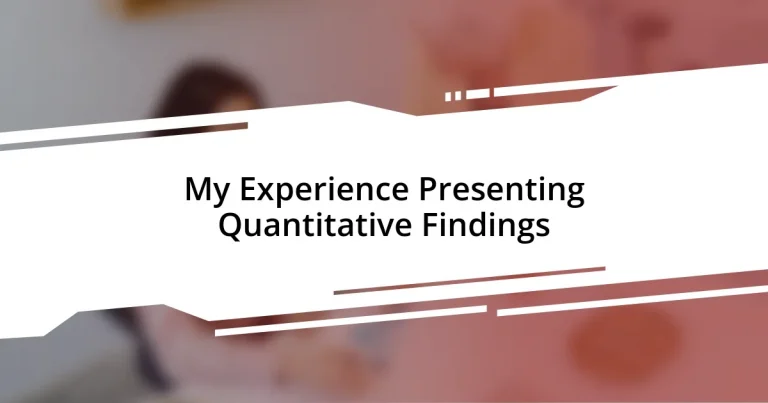 My Experience Presenting Quantitative Findings