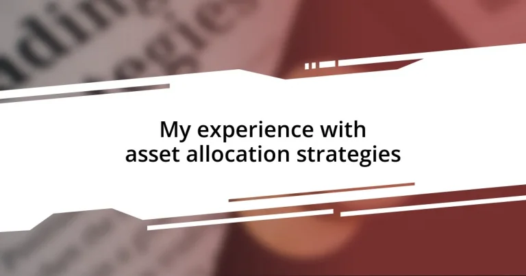 My experience with asset allocation strategies