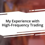 My Experience with High-Frequency Trading