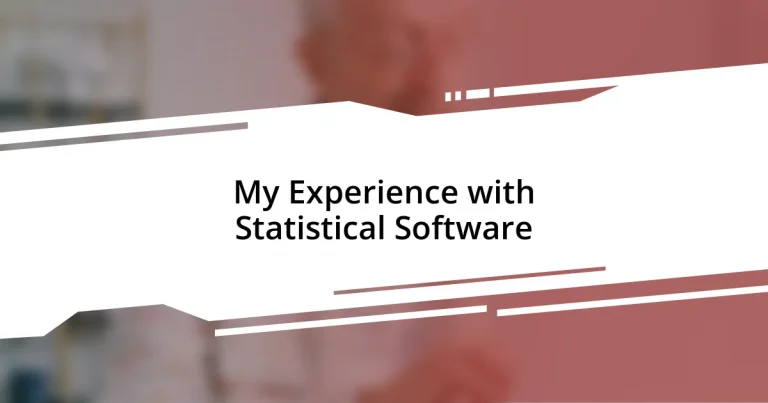 My Experience with Statistical Software