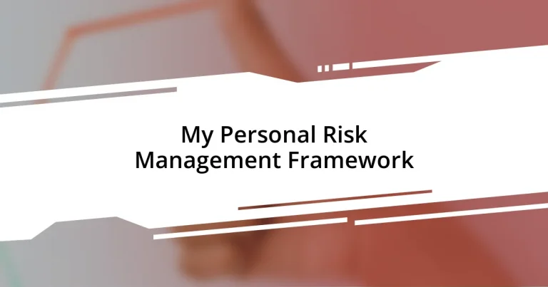 My Personal Risk Management Framework