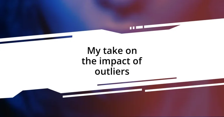 My take on the impact of outliers