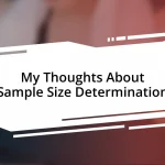 My Thoughts About Sample Size Determination