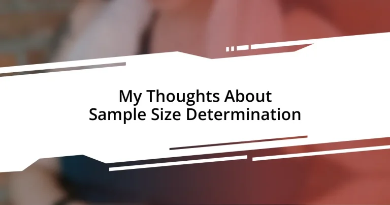 My Thoughts About Sample Size Determination