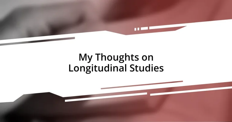 My Thoughts on Longitudinal Studies