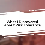 What I Discovered About Risk Tolerance