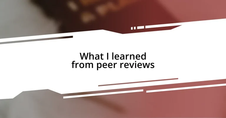 What I learned from peer reviews