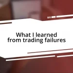 What I learned from trading failures