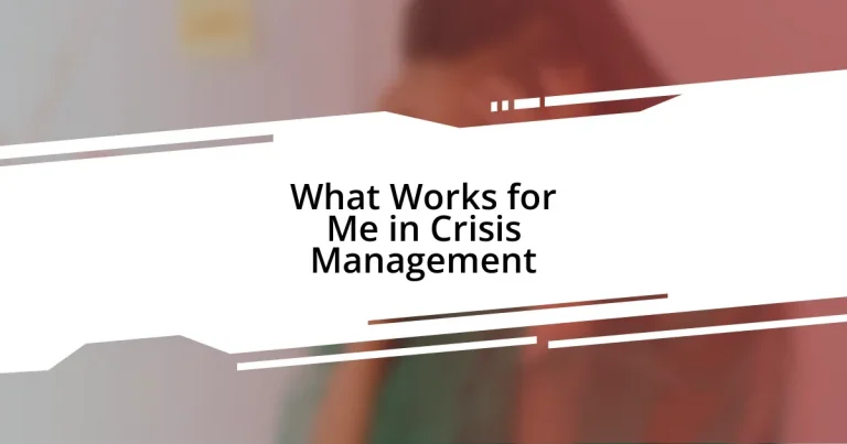 What Works for Me in Crisis Management