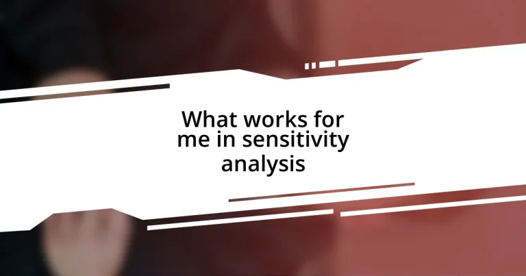 What works for me in sensitivity analysis