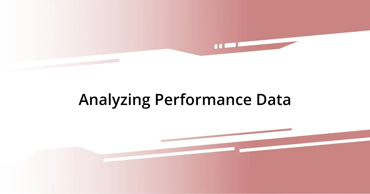 Analyzing Performance Data